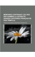Memoires Contenant Les Vies Des Hommes Illustres Et Grands Capitaines Francais de Son Temps (2 ): (English)