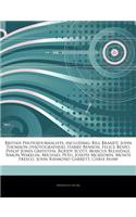Articles on British Photojournalists, Including: Bill Brandt, John Thomson (Photographer), Harry Benson, Felice Beato, Philip Jones Griffiths, Roddy Scott, Marcus Bleasdale, Simon Wakelin, Michael 
