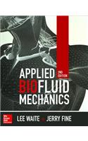 Applied Biofluid Mechanics, Second Edition