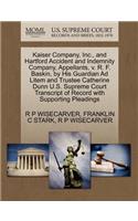 Kaiser Company, Inc., and Hartford Accident and Indemnity Company, Appellants, V. R. F. Baskin, by His Guardian Ad Litem and Trustee Catherine Dunn U.S. Supreme Court Transcript of Record with Supporting Pleadings