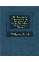 Mythologische Forschungen Und Sammlungen, Erstes Baendchen: (German)