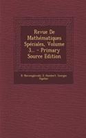 Revue de Mathematiques Speciales, Volume 3...