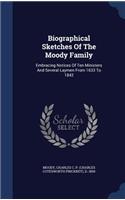 Biographical Sketches Of The Moody Family