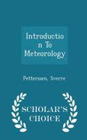 Introduction to Meteorology - Scholar's Choice Edition
