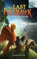 Battle for Perodia: A Branches Book (the Last Firehawk #6)