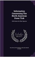Information Concerning The North American Fever Tick