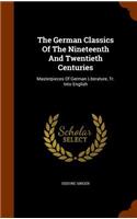 The German Classics Of The Nineteenth And Twentieth Centuries