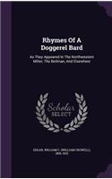 Rhymes Of A Doggerel Bard