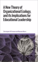 New Theory of Organizational Ecology, and Its Implications for Educational Leadership