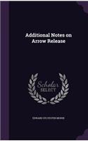 Additional Notes on Arrow Release