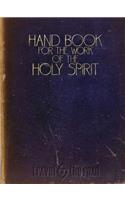 Hand Book For The Work of The Holy Spirit