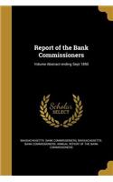 Report of the Bank Commissioners; Volume Abstract ending Sept 1850