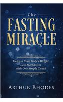 The Fasting Miracle