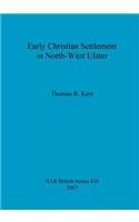 Early Christian Settlement in North-West Ulster