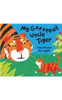 My G-r-r-r-reat Uncle Tiger