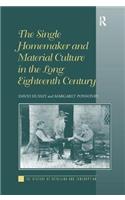 Single Homemaker and Material Culture in the Long Eighteenth Century