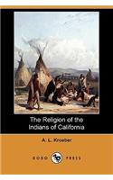 Religion of the Indians of California (Dodo Press)