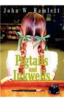 Pigtails and Inkwells