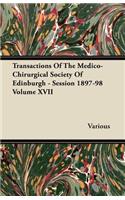 Transactions of the Medico-Chirurgical Society of Edinburgh - Session 1897-98 Volume XVII