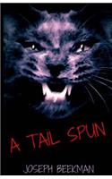 A Tail Spun