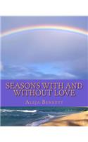 Seasons With And Without Love