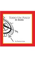 Todo un Poco Tú decides