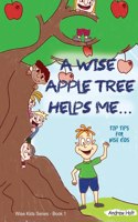 Wise Apple Tree Helps Me