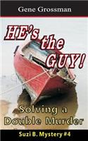 HE's the GUY! - Suzi B. Mystery #4