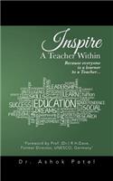 Inspire A Teacher Within