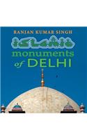 Islamic Monuments of Delhi