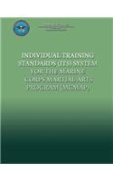 Individual Training Standards (ITS) System for the Marine Corps Martial Arts Program (MCMAP)