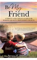 Be My Friend