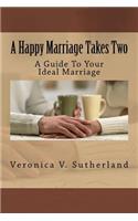Happy Marriage Takes Two