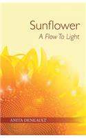 Sunflower A Flow To Light