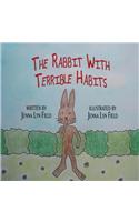 The Rabbit with Terrible Habits