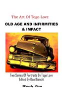 Old Age And Infirmities & Impact