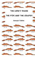 Lion's Share & The Fox and the Grapes