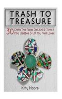 Trash to Treasure