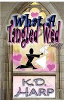 What A Tangled Wed