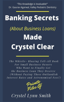 Banking Secrets Made Crystel Clear