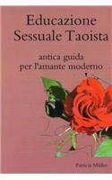Educazione Sessuale Taoista: antica guida per l'amante moderno