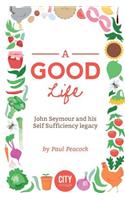 A Good Life