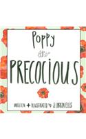 Poppy the Precocious