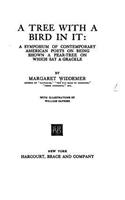 A Tree with a Bird in It, a Symposium of Contemporary American Poets on Being Shown a Pear-Tree on Which SAT a Grackle