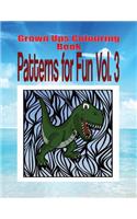 Grown Ups Colouring Book Patterns for Fun Vol. 3 Mandalas
