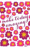 Make Today Amazing