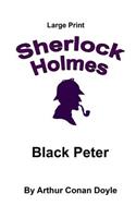 Black Peter: Sherlock Holmes in Large Print(32 Sherlock Holmes in Large Print)