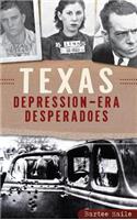 Texas Depression-Era Desperadoes
