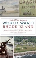 Untold Stories from World War II Rhode Island