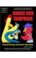 Snake Den Surprise